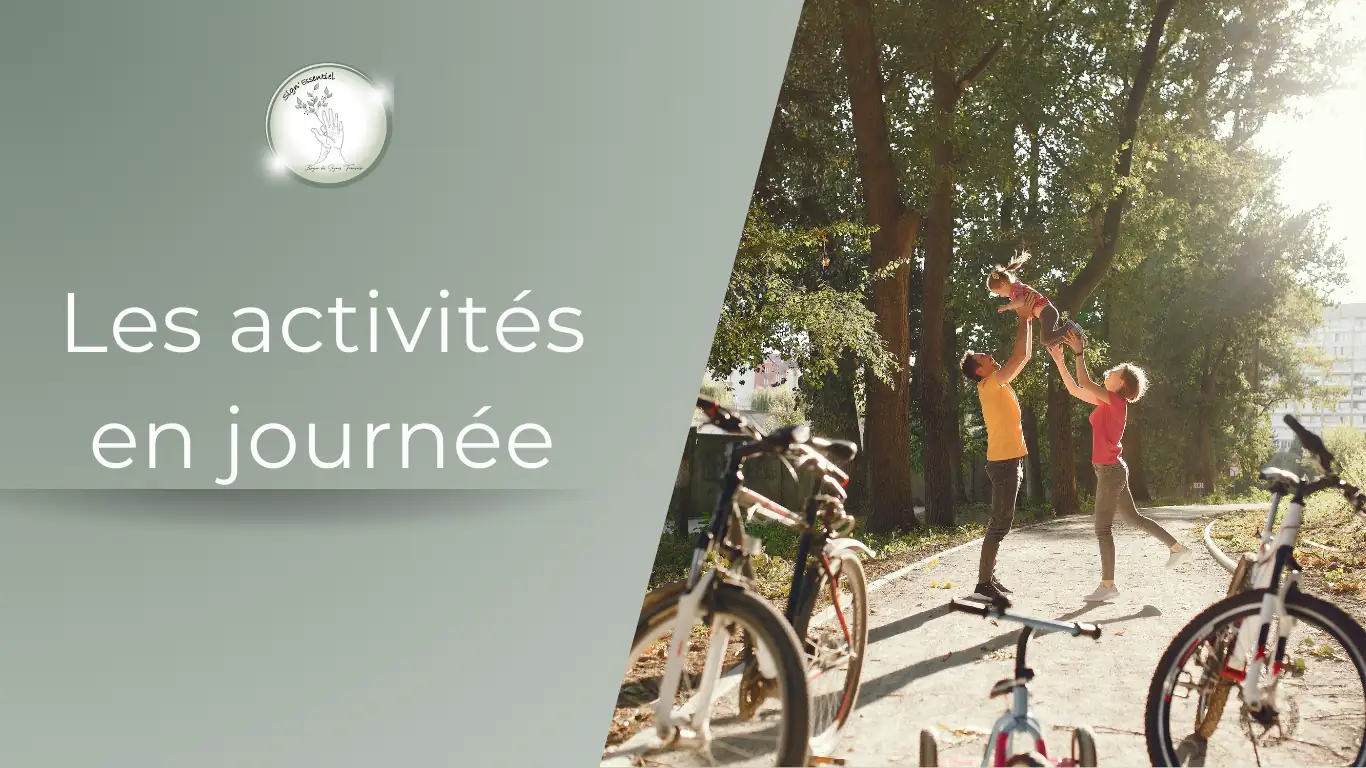 Les activités en journée